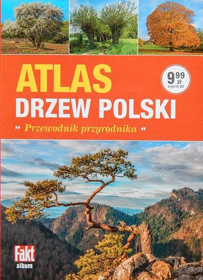 ATLAS DRZEW POLSKI - wydanie 1
